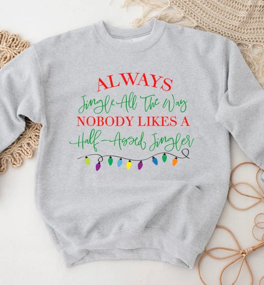 Nobody Likes A Half-Assed Jingler