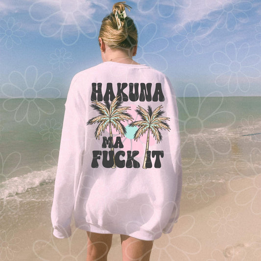 Hakuna Ma F It