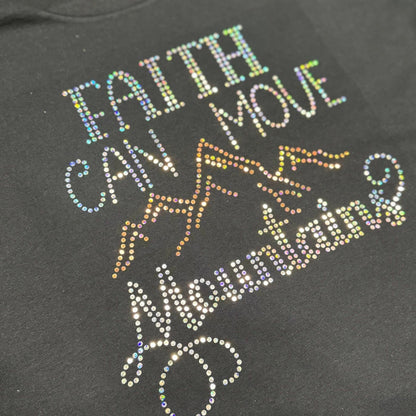 Faith Can Move Mountains