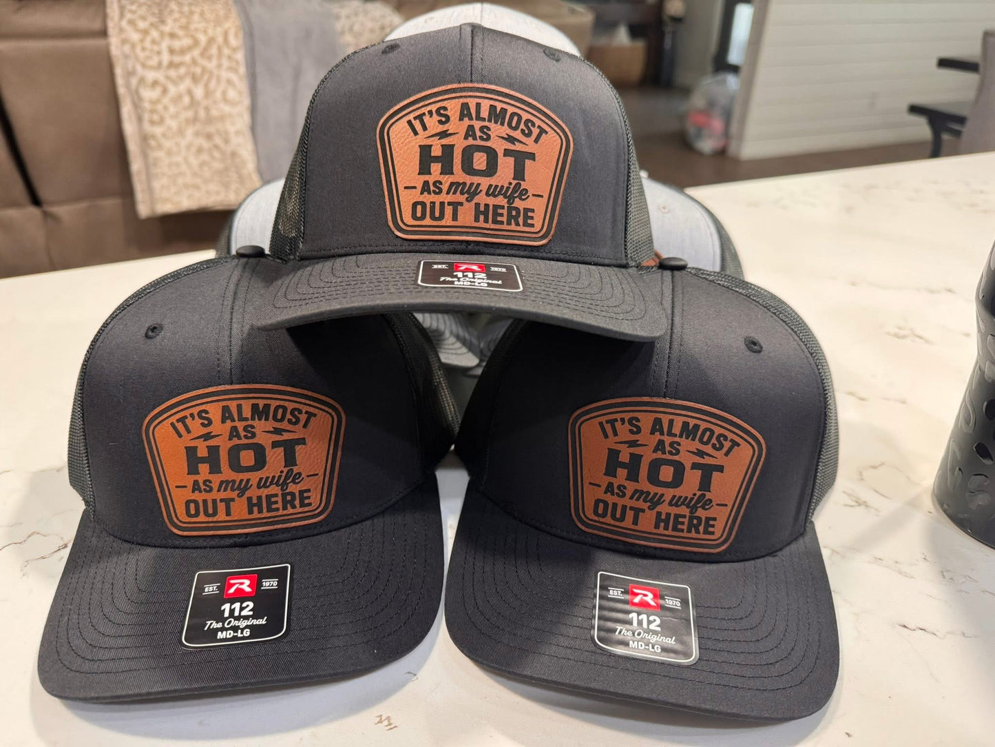 Hot As My Wife Out Here Hat
