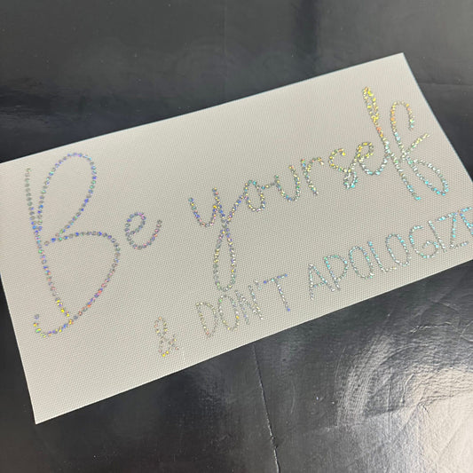 Be Yourself & Do Not Apologize Sparkle