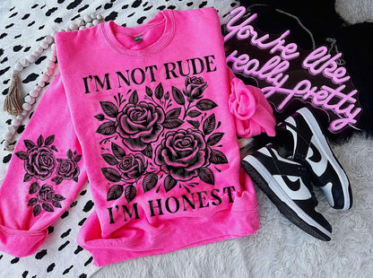 I'm Not Rude I'm Honest
