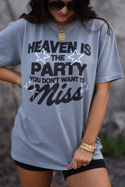 Heaven Is The Party I Don’t Want To Miss