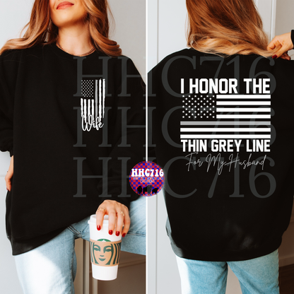 I Honor The Thin Grey Line For My Husband