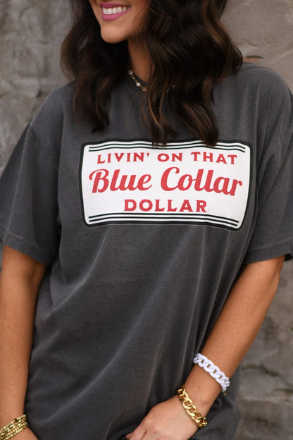 Livin' On That Blue Collar Dollar