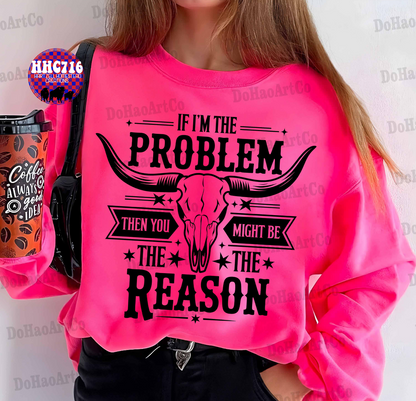 If I'm The Problem