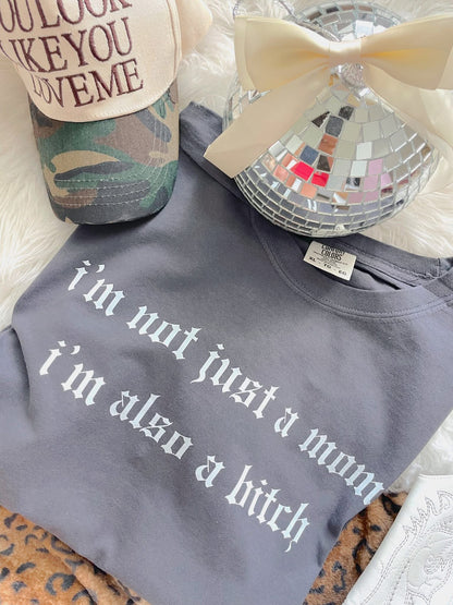 I'm Not Just A Mom